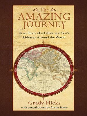 cover image of The Amazing Journey: True Story of a Father and Son's Odyssey Around the World